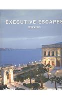 Executive Escapes Weekend