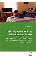 Efficacy Beliefs and the Middle School Reader