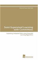Semi-Supervised Learning with Committees