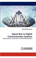 Signal Bias in Digital Communication Systems