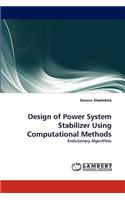 Design of Power System Stabilizer Using Computational Methods