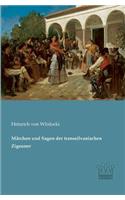 Märchen und Sagen der transsilvanischen Zigeuner: (German)