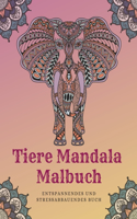 Tiere-Mandala-Malbuch Entspannendes und Stress abbauen des Buch