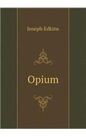 Opium