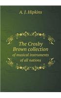 The Crosby Brown collection of musical instruments of all nations: (English)