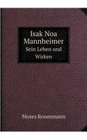 Isak Noa Mannheimer Sein Leben und Wirken: (German)
