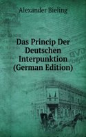 Das Princip Der Deutschen Interpunktion (German Edition)