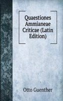 Quaestiones Ammianeae Criticae (Latin Edition)