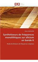 Synthétiseurs de fréquences monolithiques sur silicium en bande k: (Omn.Univ.Europ.)