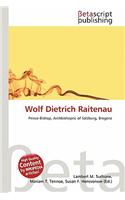 Wolf Dietrich Raitenau: (English)