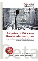 Bahnstrecke M Nchen-Garmisch-Partenkirchen: (German)