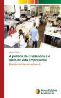 A política de dividendos e o ciclo de vida empresarial