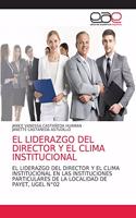 Liderazgo del Director Y El Clima Institucional