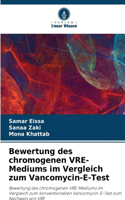 Bewertung des chromogenen VRE-Mediums im Vergleich zum Vancomycin-E-Test