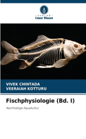 Fischphysiologie (Bd. I)