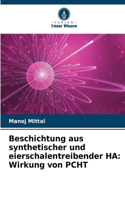 Beschichtung aus synthetischer und eierschalentreibender HA