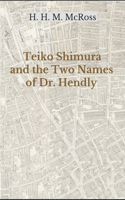 Teiko Shimura and the Two Names of Dr. Hendly