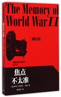 Slightly Out of Focus (the Memory of World War ?)