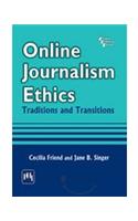 Online Journalism Ethics : Traditions And Transitions