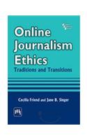 Online Journalism Ethics : Traditions And Transitions