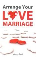 Arrange Your Love Marriage