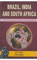 Brazil, India And South Africa: Trilateral Cooperation For Democracy And Development