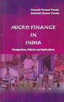 Micro finance in India: Perspectives, Policies and Implications