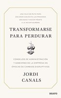 Transformarse para perdurar: Consejos de administracion y gobierno de la empresa en epocas de cambios disruptivos