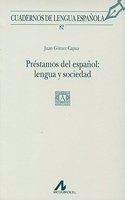 Prestamos del espanol: lengua y sociedad