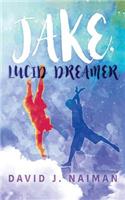 Jake, Lucid Dreamer