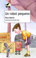 Un robot pequeno / A Small Robot