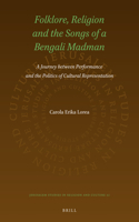 Folklore, Religion and the Songs of a Bengali Madman