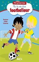 Vis la vie d'un footballeur