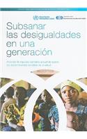 Subsanar Las Desigualdades En Una Generación: Alcanzar La Equidad Sanitaria Actuando Sobre Los Determinantes Sociales de la Salud