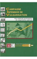 Campagne Intensive de Vulgarisation: Une Methode Participative de Vulgarisation Agricole