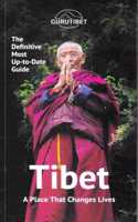 TIBET : A Place That Changes Lives