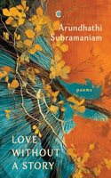 Love without a story: poems