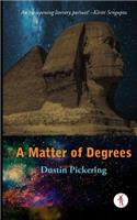 Matter of Degrees