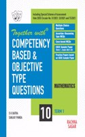 Together with Competency Based & Objective Type Questions ( MCQs ) Term I Mathematics for Class 10 ( For 2021 Nov-Dec Examination )