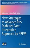 New Strategies to Advance Pre/Diabetes Care: Integrative Approach by Pppm