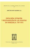 Expulsión, Extinción Y Restauración de Los Jesuitas En Venezuela, 1767-1815