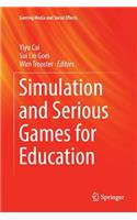 Simulation and Serious Games for Education