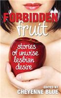 Forbidden Fruit: stories of unwise lesbian desire(English)