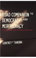 Road Companion to Democracy and Meritocracy. Further Essays from an African Perspective