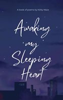 Awaking my Sleeping Heart