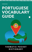 Portuguese Vocabulary Guide: Thematic Pocket Dictionary