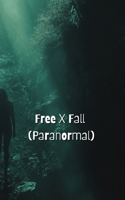 Free X Fall (Paranormal)