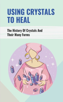 Using Crystals To Heal