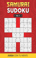 SAMURAI SUDOKU Vol. 1: Collection of 100 different SAMURAI SUDOKUS for Adults and for All who Want to Test their Mind and Increase Memory Having Fun (Includes Solutions)