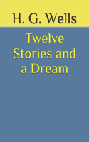 Twelve Stories and a Dream